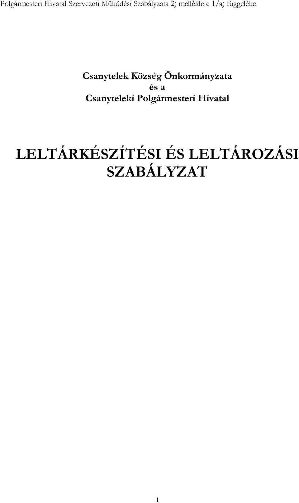 Csanytelek Község Önkormányzata és a Csanyteleki