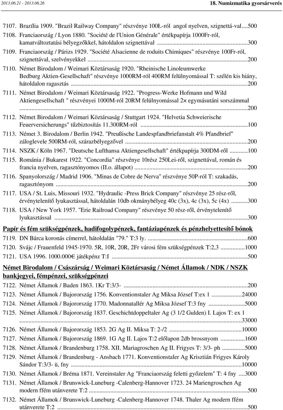 "Société Alsacienne de roduits Chimiques" részvénye 100Fr-ról, szignettával, szelvényekkel...200 7110. Német Birodalom / Weimari Köztársaság 1920.