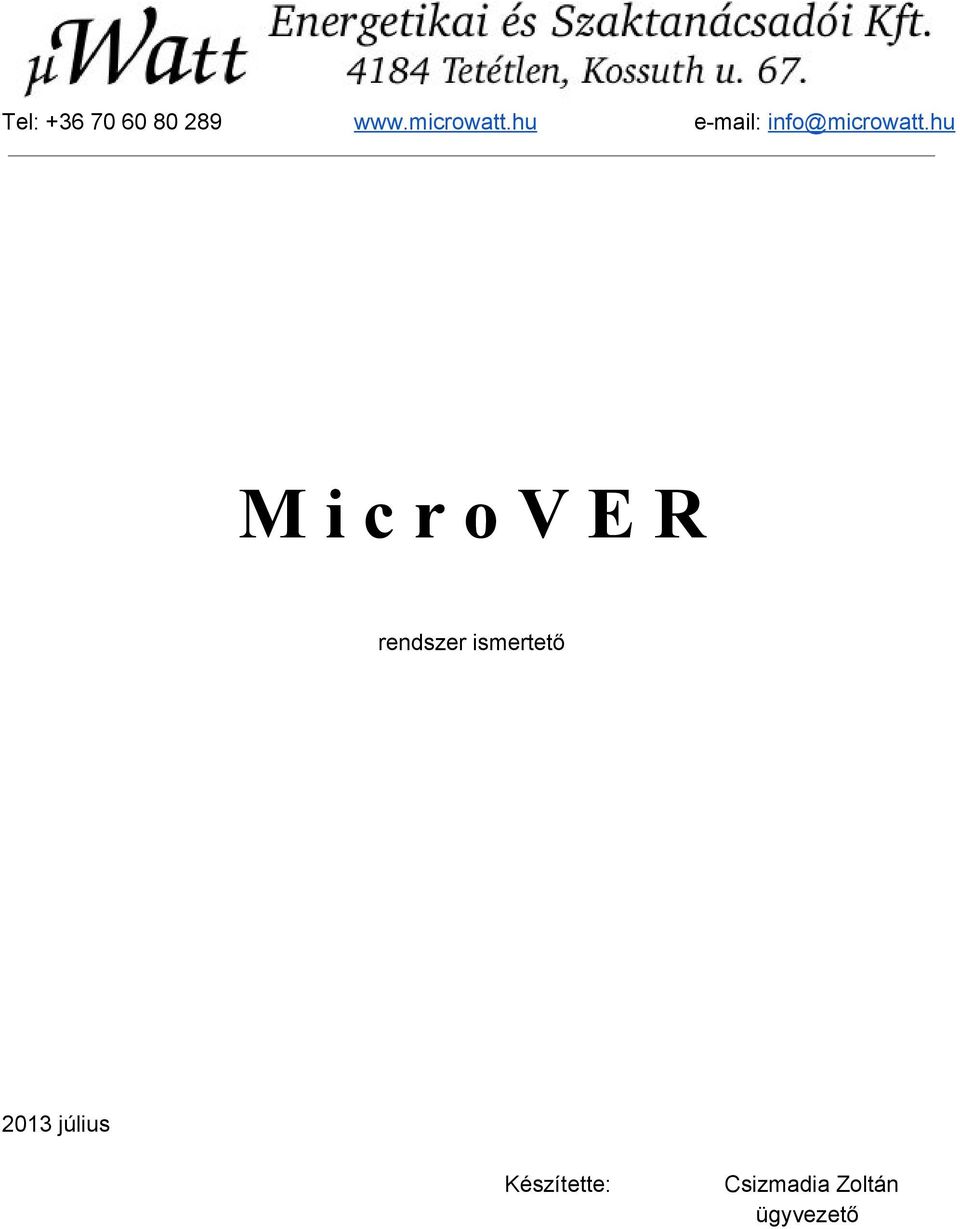 hu M i c r o V E R rendszer ismertető