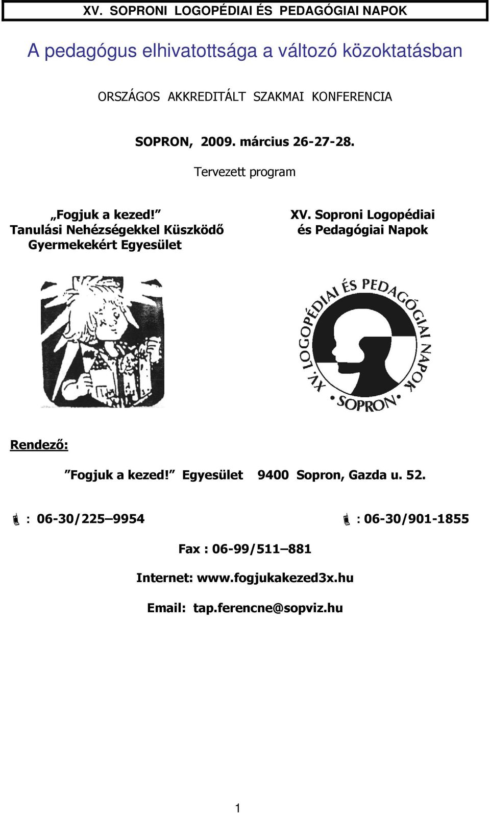Tanulási Nehézségekkel Küszködő Gyermekekért Egyesület XV.
