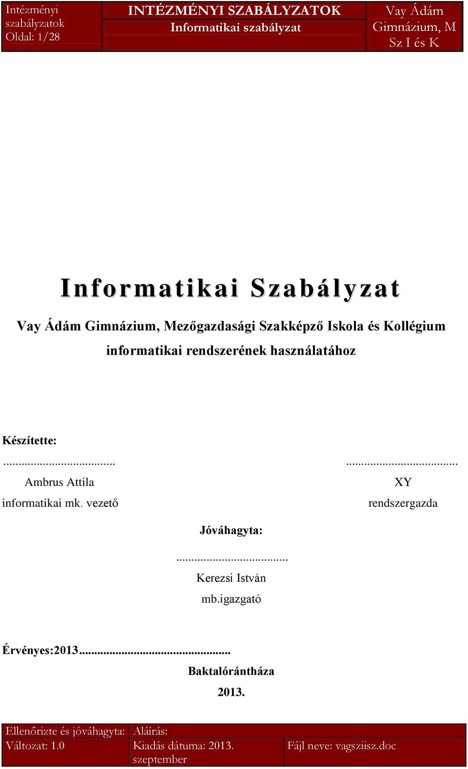 ..... Ambrus Attila XY informatikai mk.