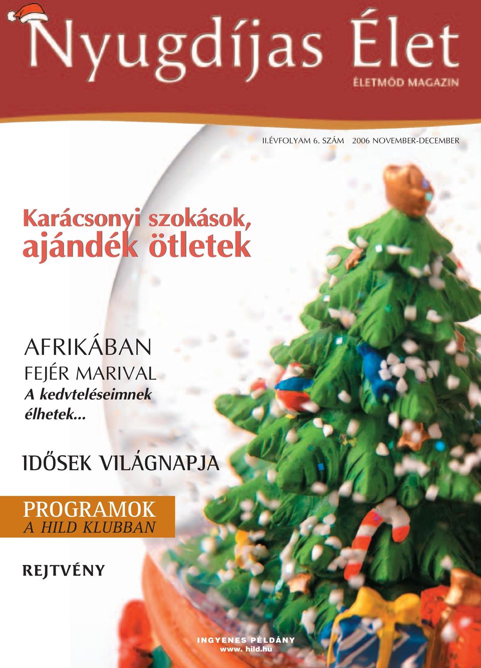 ajándék ötletek Karácsonyi szokások, AFRIKÁBAN FEJÉR MARIVAL A  kedvteléseimnek élhetek... PROGRAMOK IDÔSEK VILÁGNAPJA A HILD KLUBBAN  REJTVÉNY - PDF Ingyenes letöltés