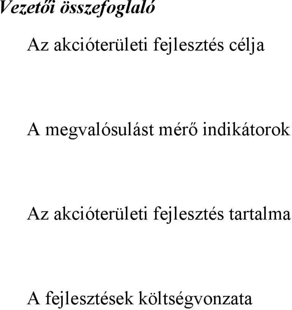 indikátorok Az akcióterületi