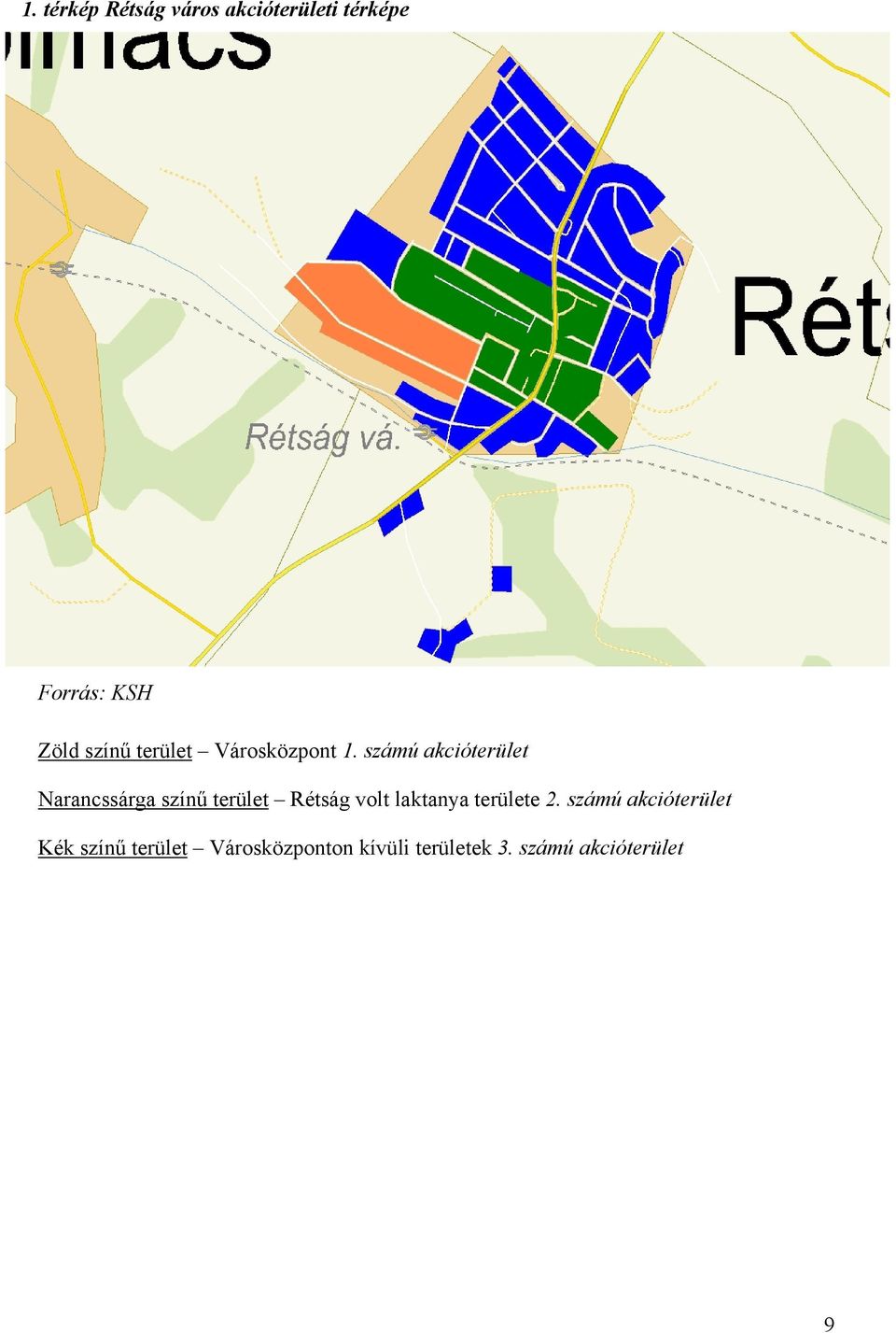 számú akcióterület Narancssárga színű terület Rétság volt