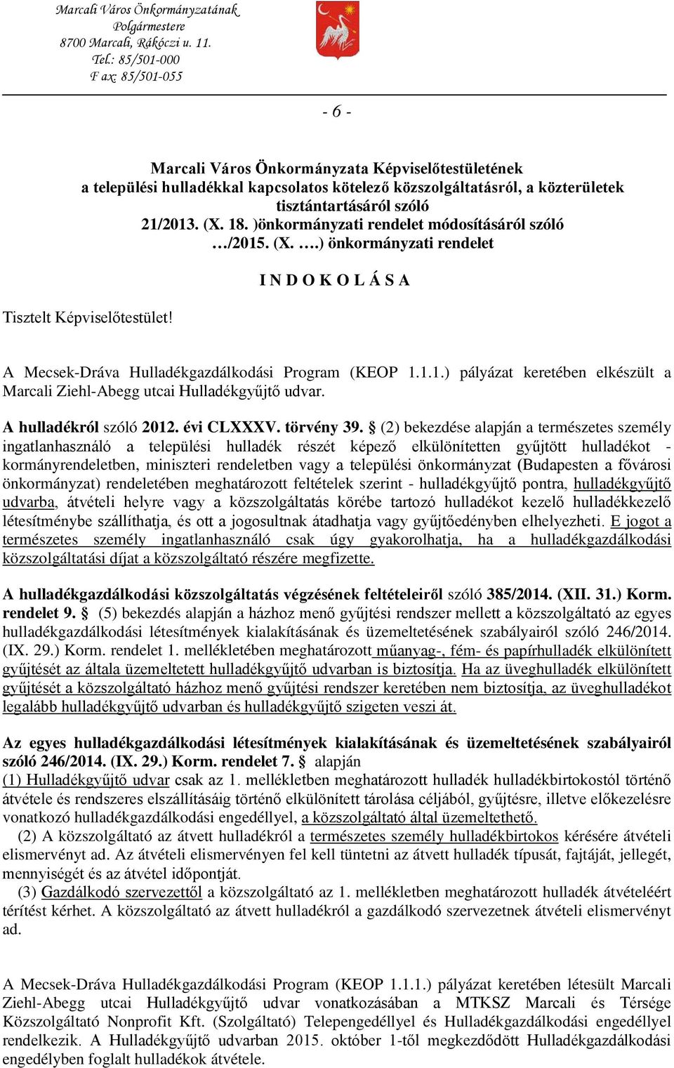 A hulladékról szóló 2012. évi CLXXXV. törvény 39.