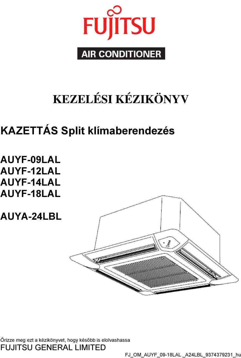 Őrizze meg ezt a kézikönyvet, hogy később is