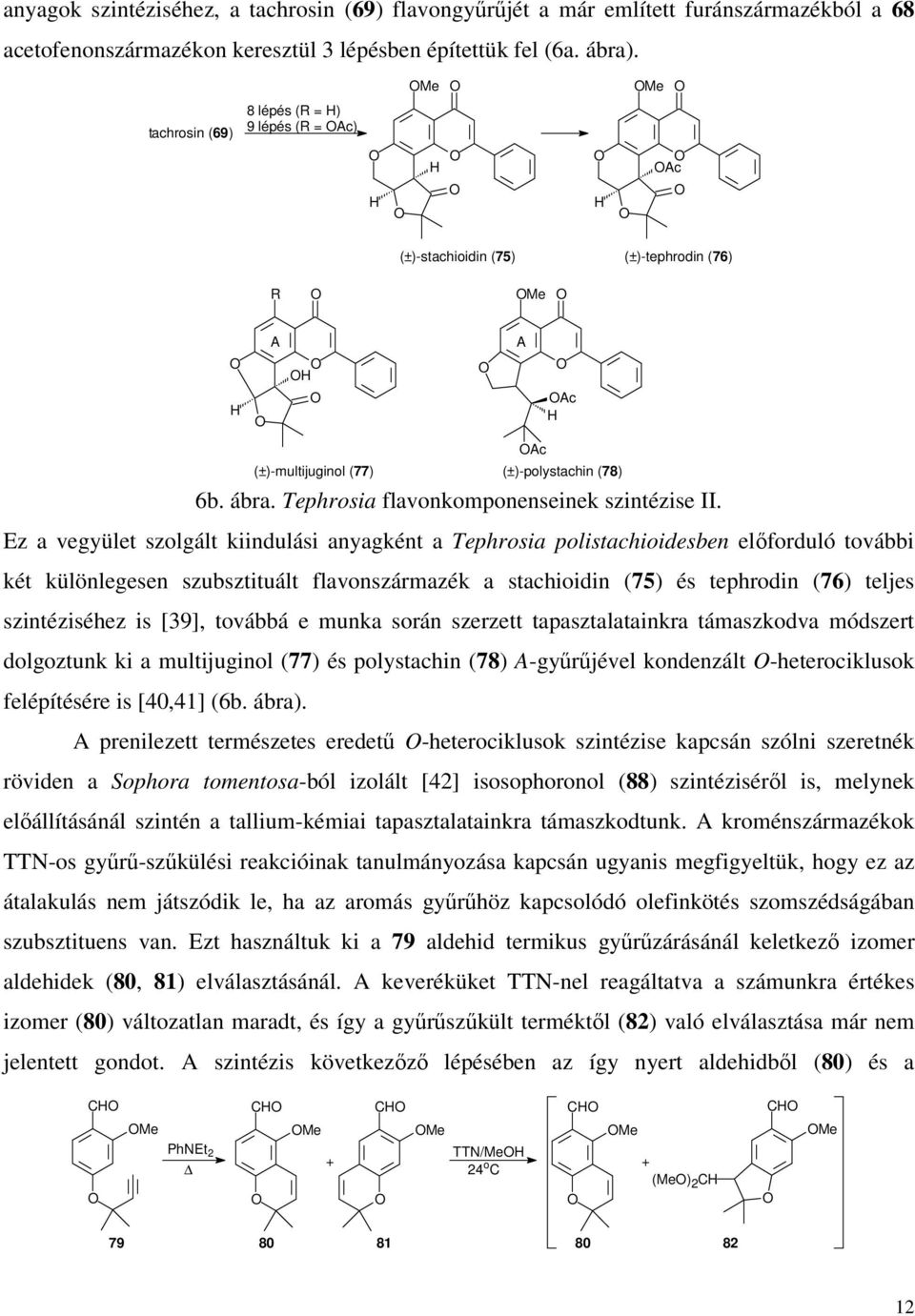 Tephrosia flavonkomponenseinek szintézise II.