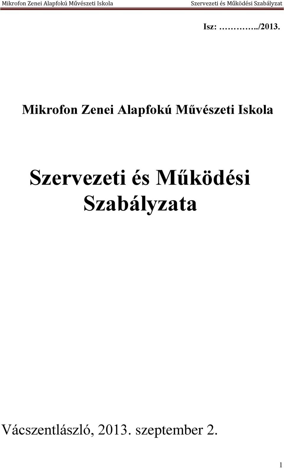 Művészeti Iskola Szervezeti és