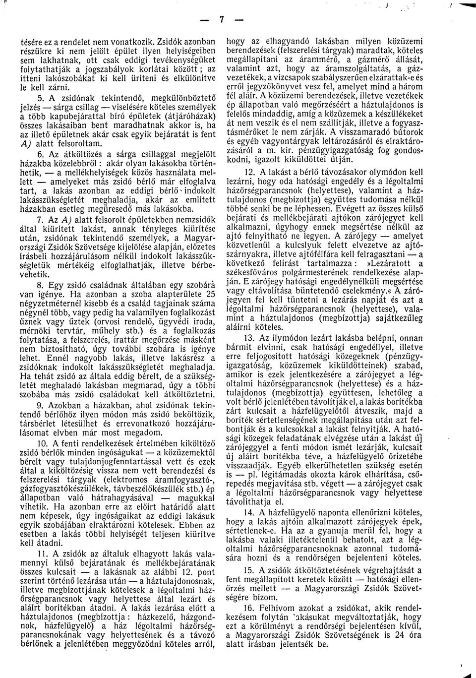 elkülönítve le kell zárni. 5.
