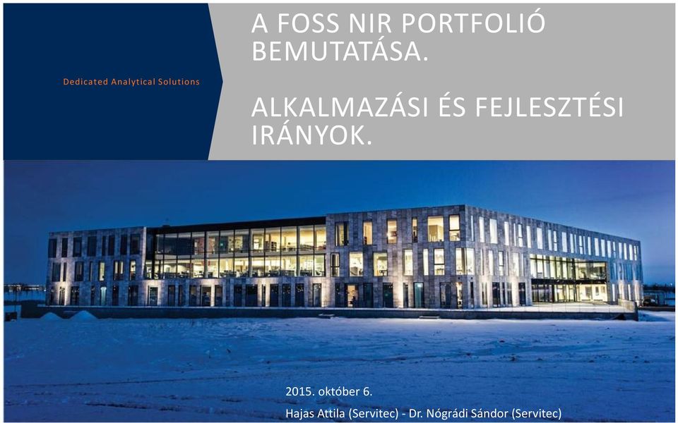 ÉS FEJLESZTÉSI IRÁNYOK. 2015. október 6.