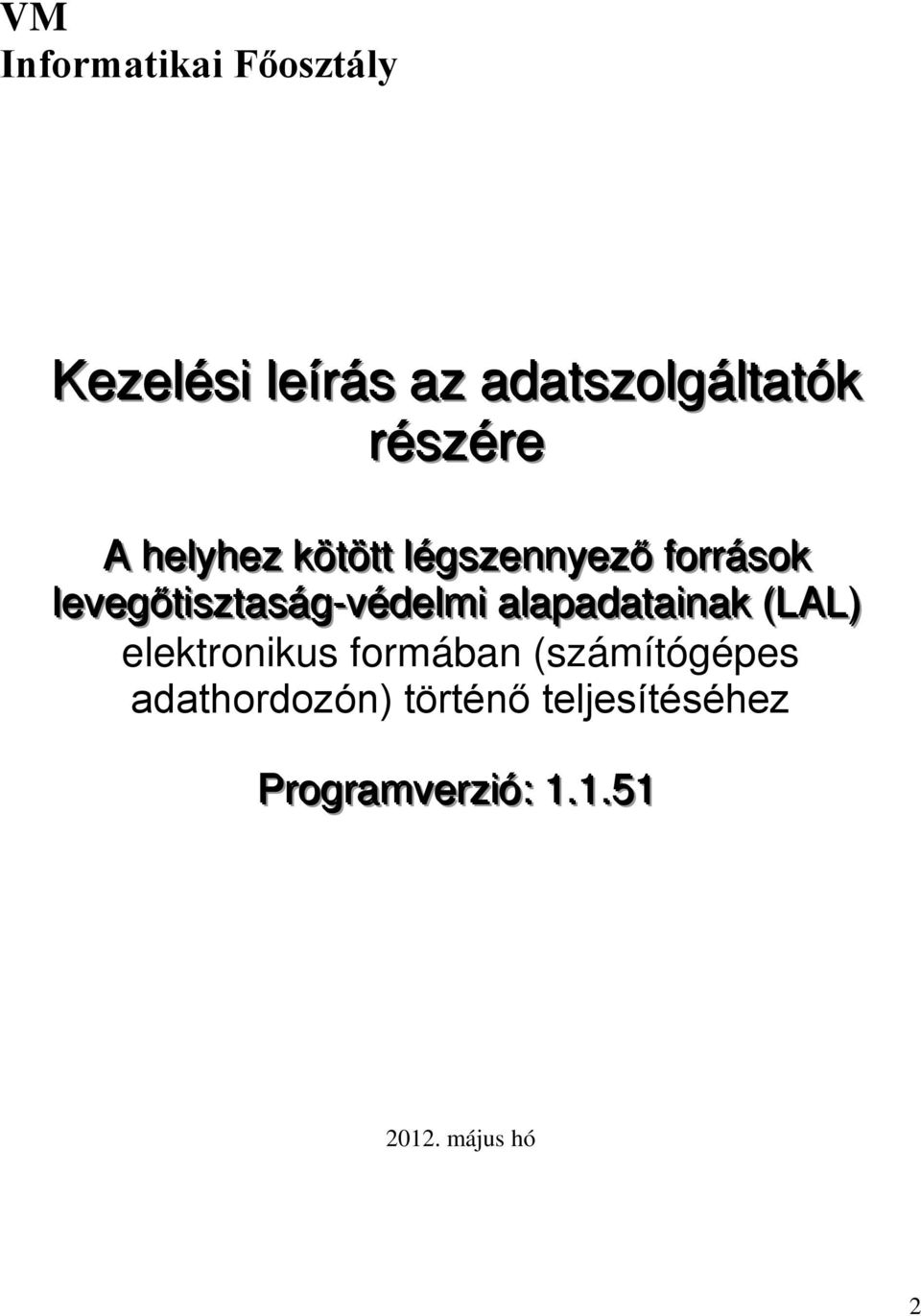 llevegőttiiszttaság-védellmii allapadattaiinak (LAL) elektronikus