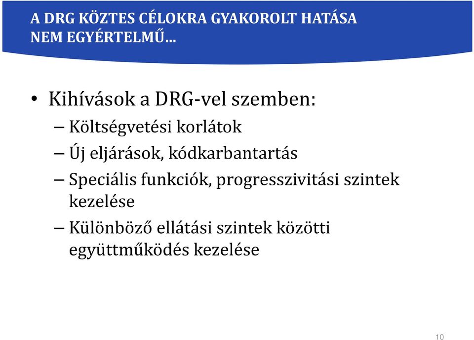 kódkarbantartás Speciális funkciók, progresszivitási szintek