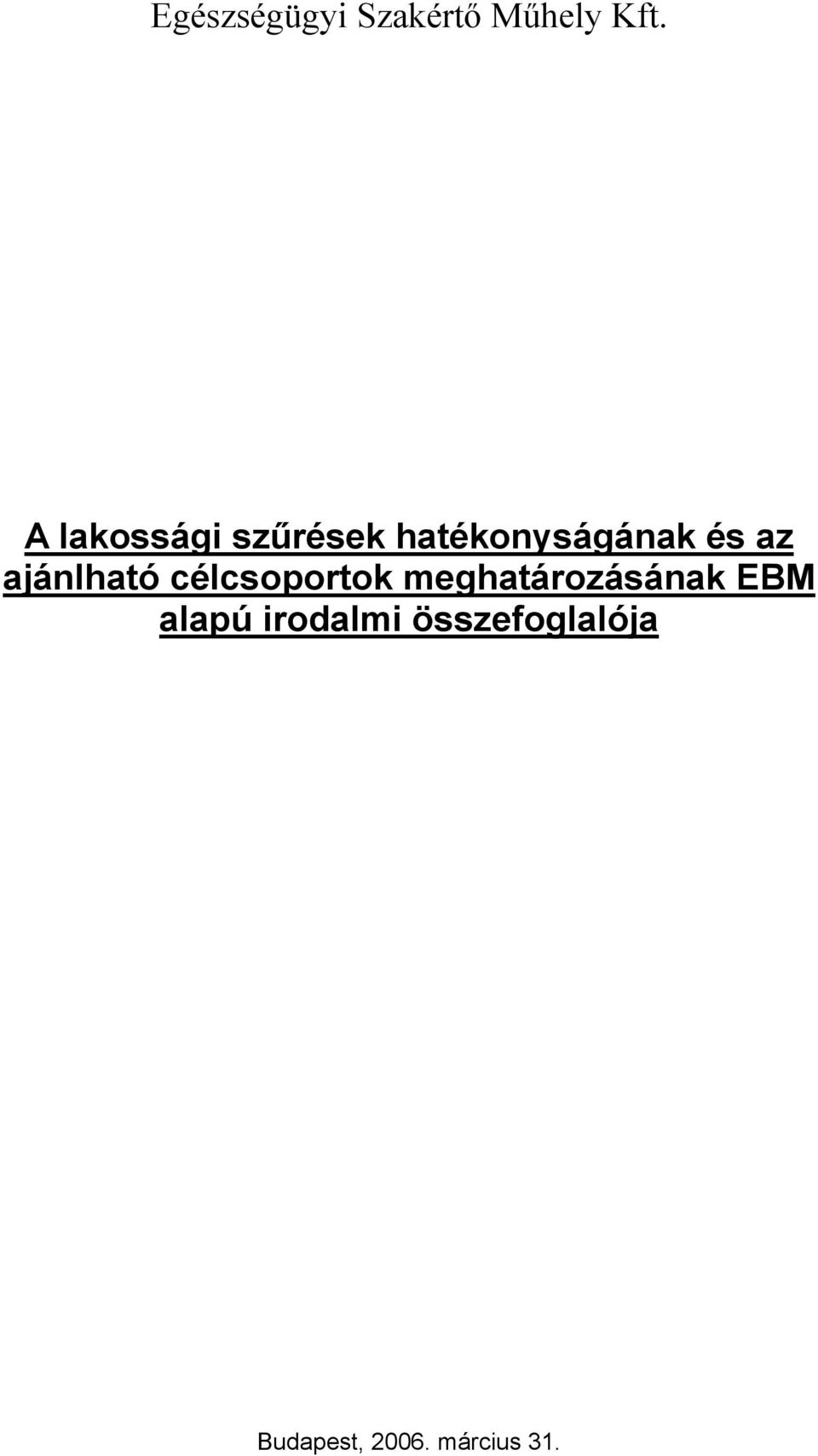 ajánlható célcsoportok meghatározásának EBM