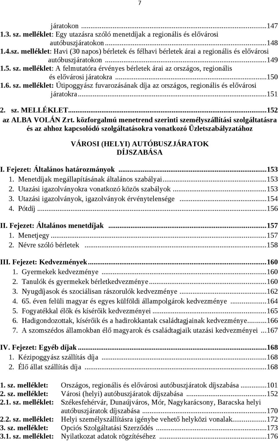 ..151 2. sz. MELLÉKLET...152 az ALBA VOLÁN Zrt.