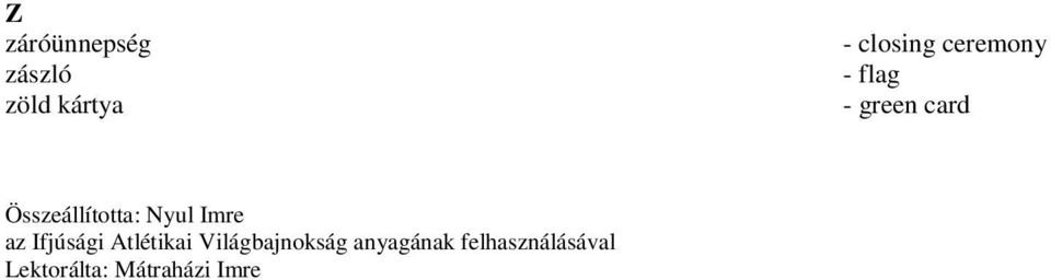 Nyul Imre az Ifjúsági Atlétikai Világbajnokság