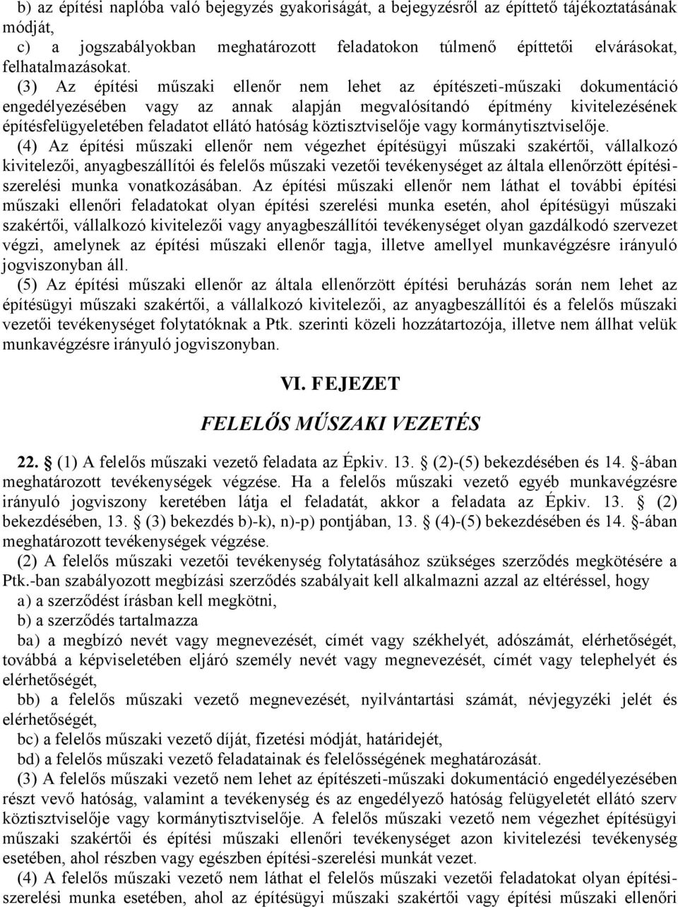 hatóság köztisztviselője vagy kormánytisztviselője.