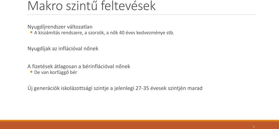 Nyugdíjak az inflációval nőnek A fizetések átlagosan a bérinflációval