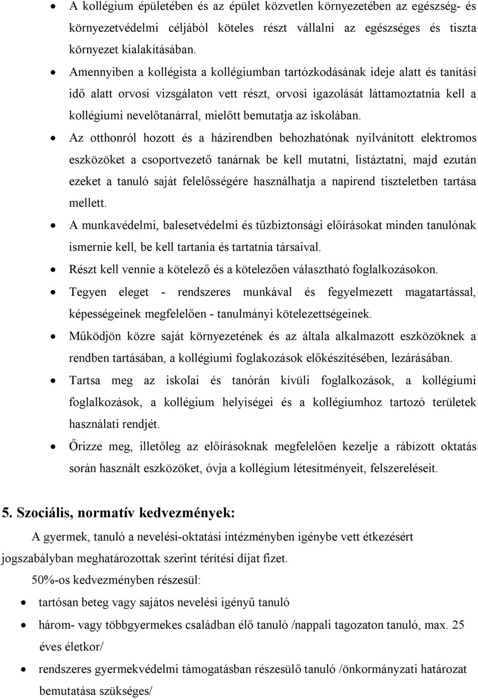 bemutatja az iskolában.