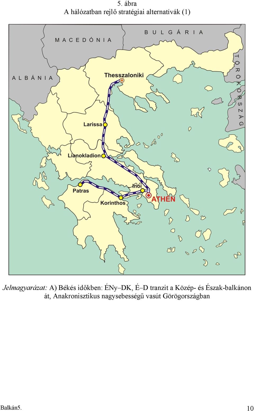 tranzit a Közép- és Észak-balkánon át,