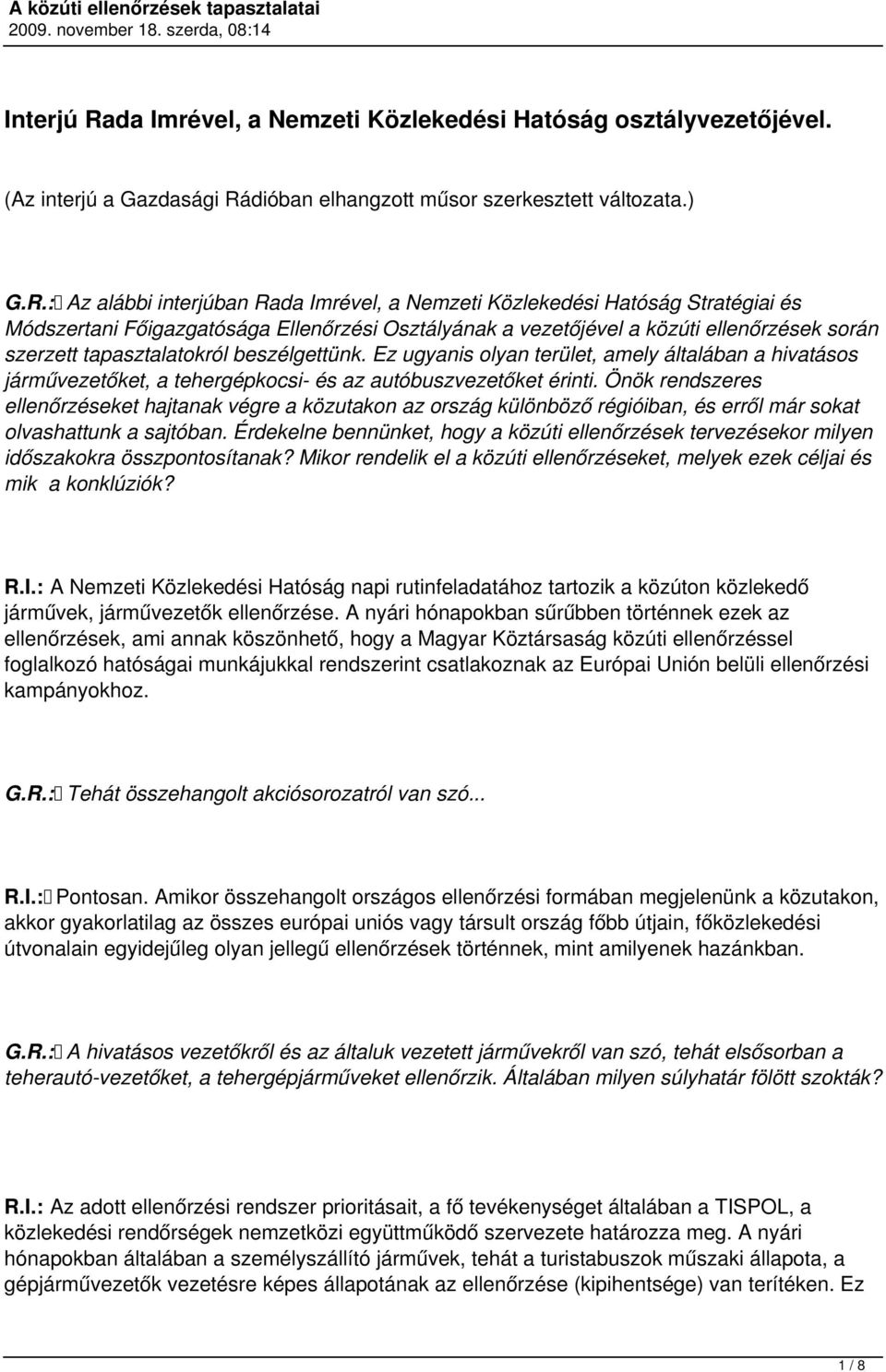 dióban elhangzott műsor szerkesztett változata.) G.R.