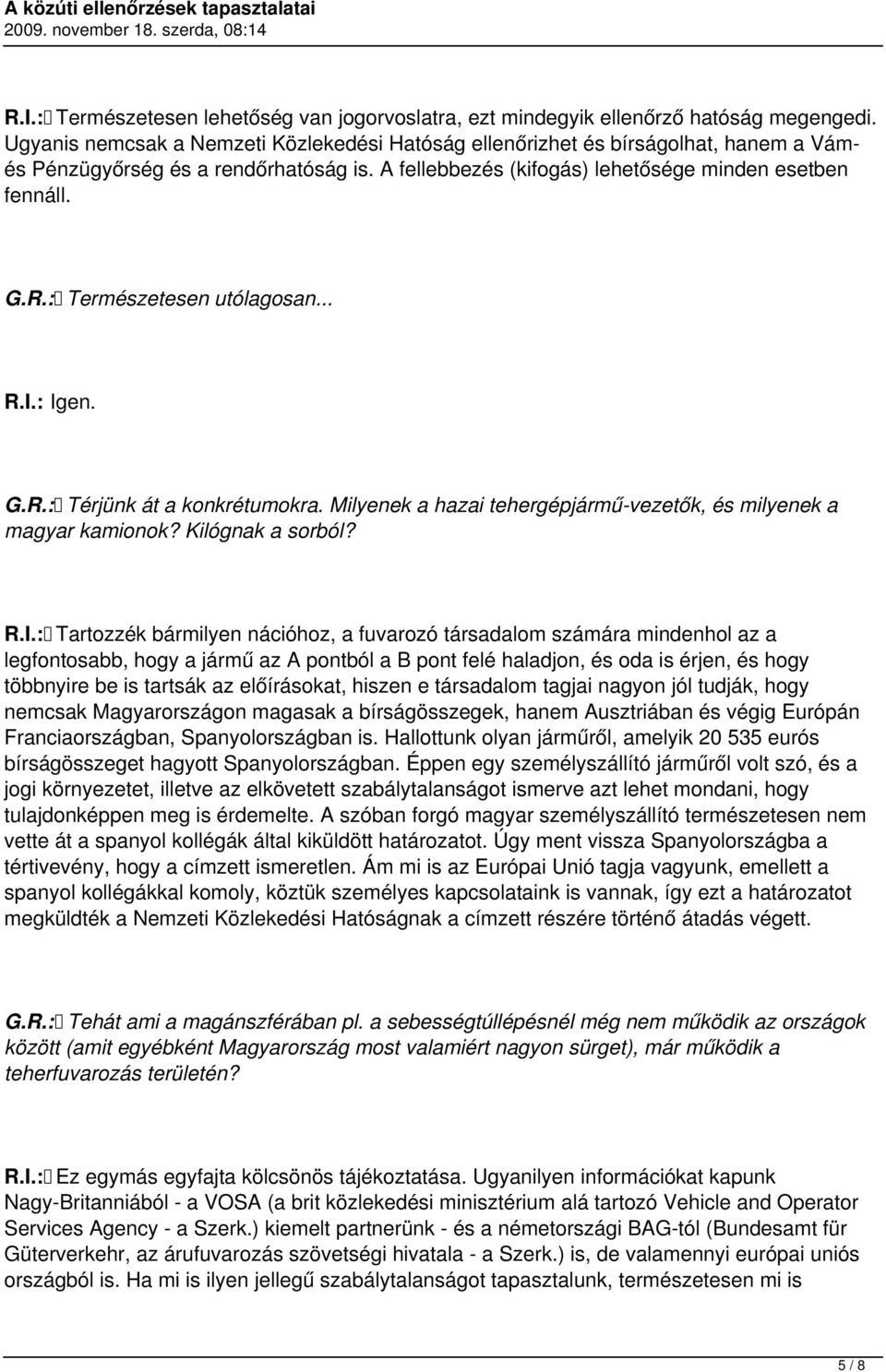 : Természetesen utólagosan... R.I.