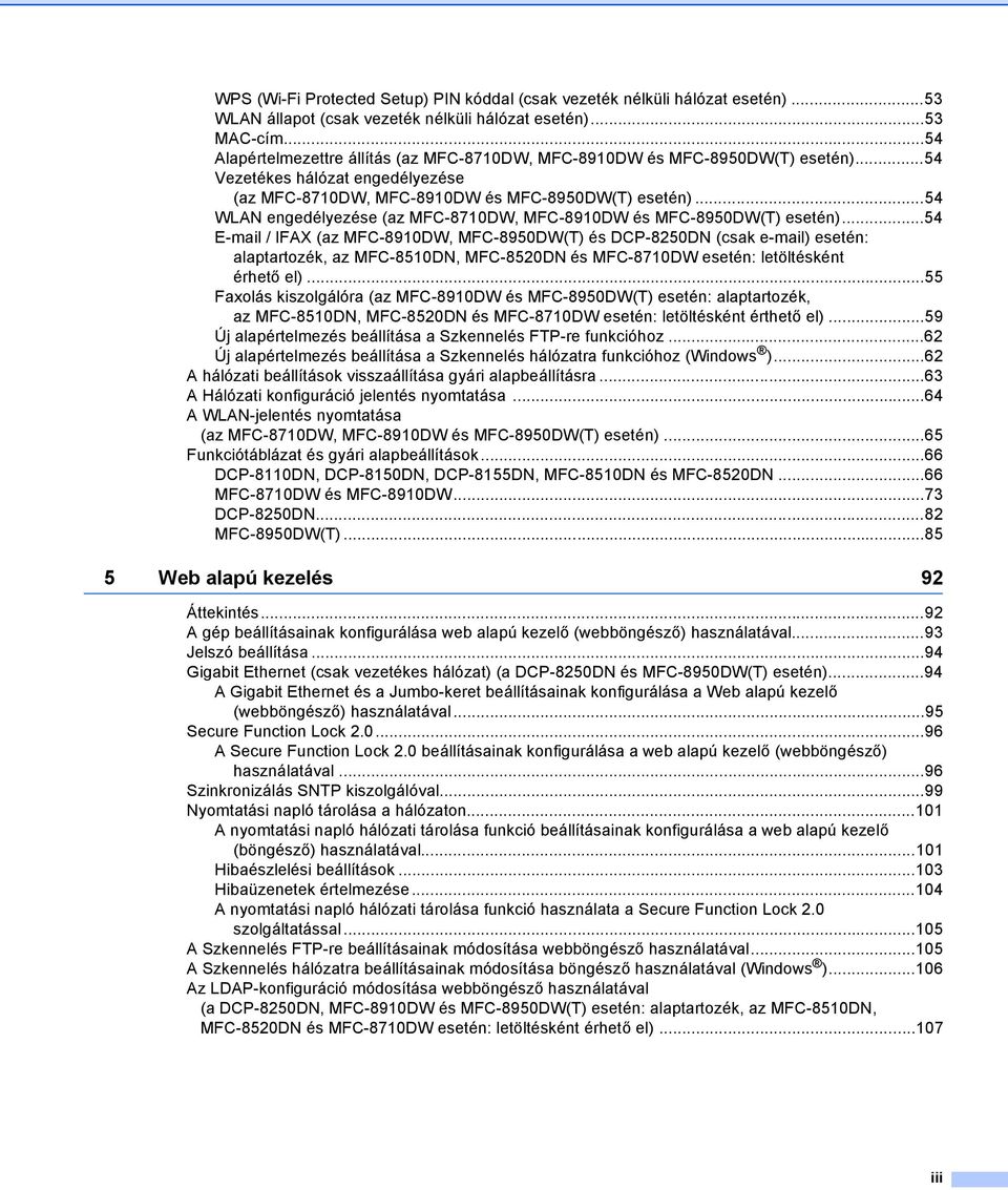 ..54 WLAN engedélyezése (az MFC-8710DW, MFC-8910DW és MFC-8950DW(T) esetén).