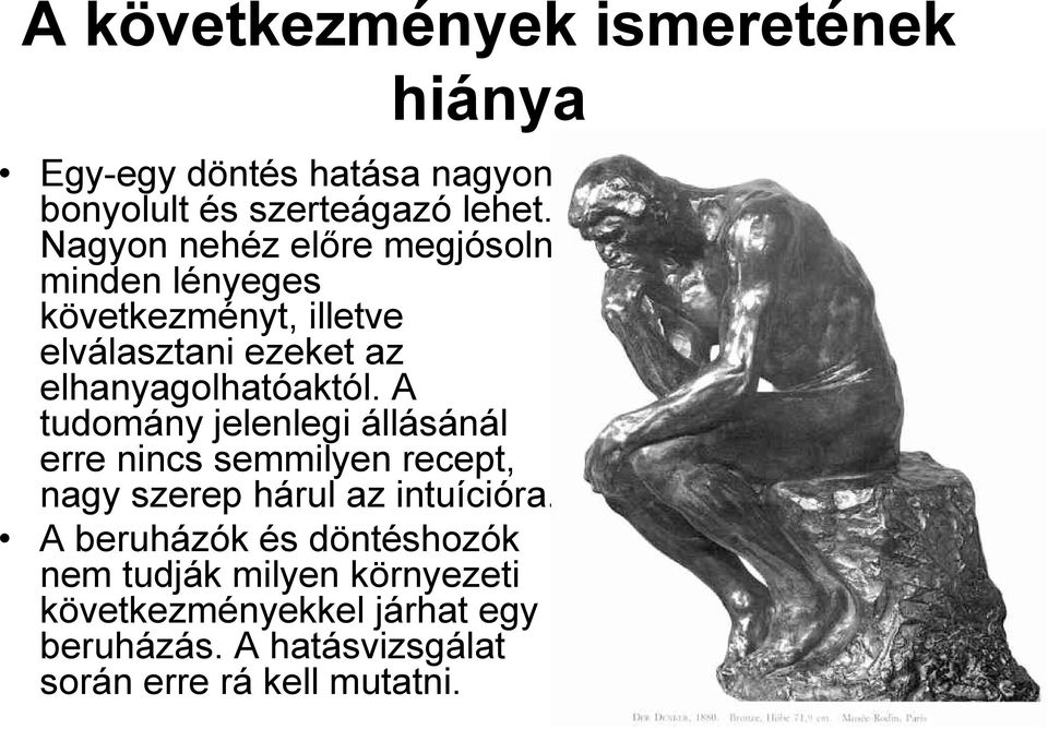 elhanyagolhatóaktól.