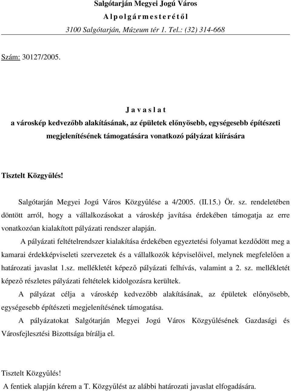 Salgótarján Megyei Jogú Város Közgyőlése a 4/2005. (II.15.) Ör. sz.