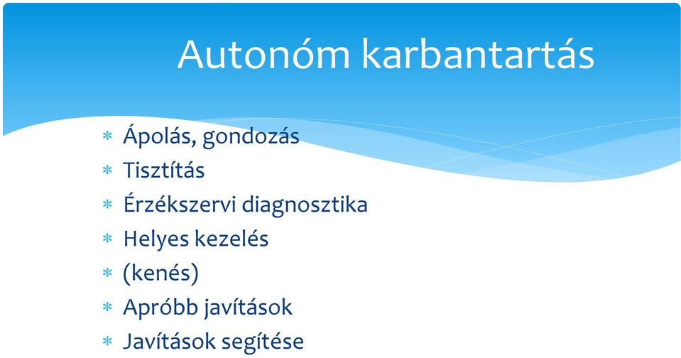 diagnosztika Helyes kezelés