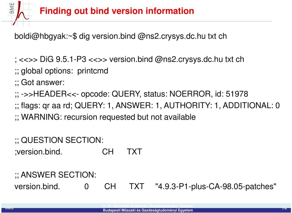 hu txt ch ;; global options: printcmd ;; Got answer: ;; ->>HEADER<<- opcode: QUERY, status: NOERROR, id: 51978 ;; flags: qr
