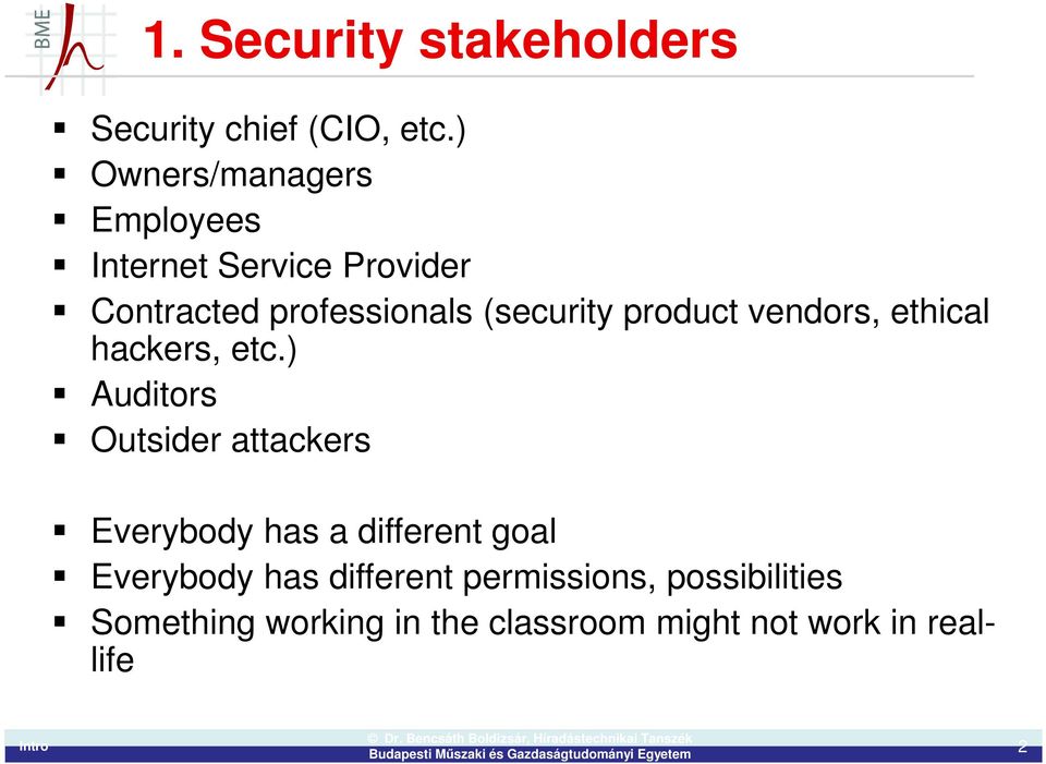 (security product vendors, ethical hackers, etc.