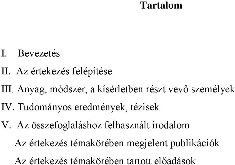 Tudományos eredmények, tézisek V.
