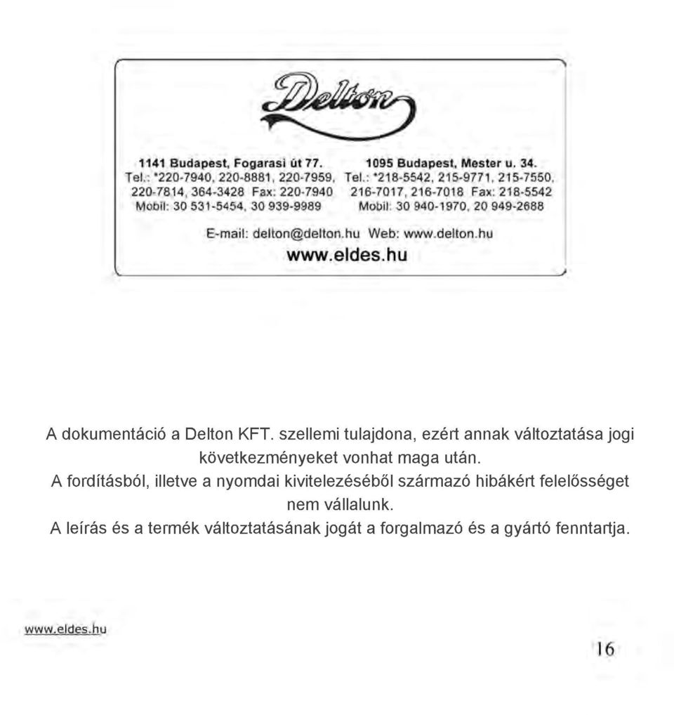 következményeketvonhatmagaután.