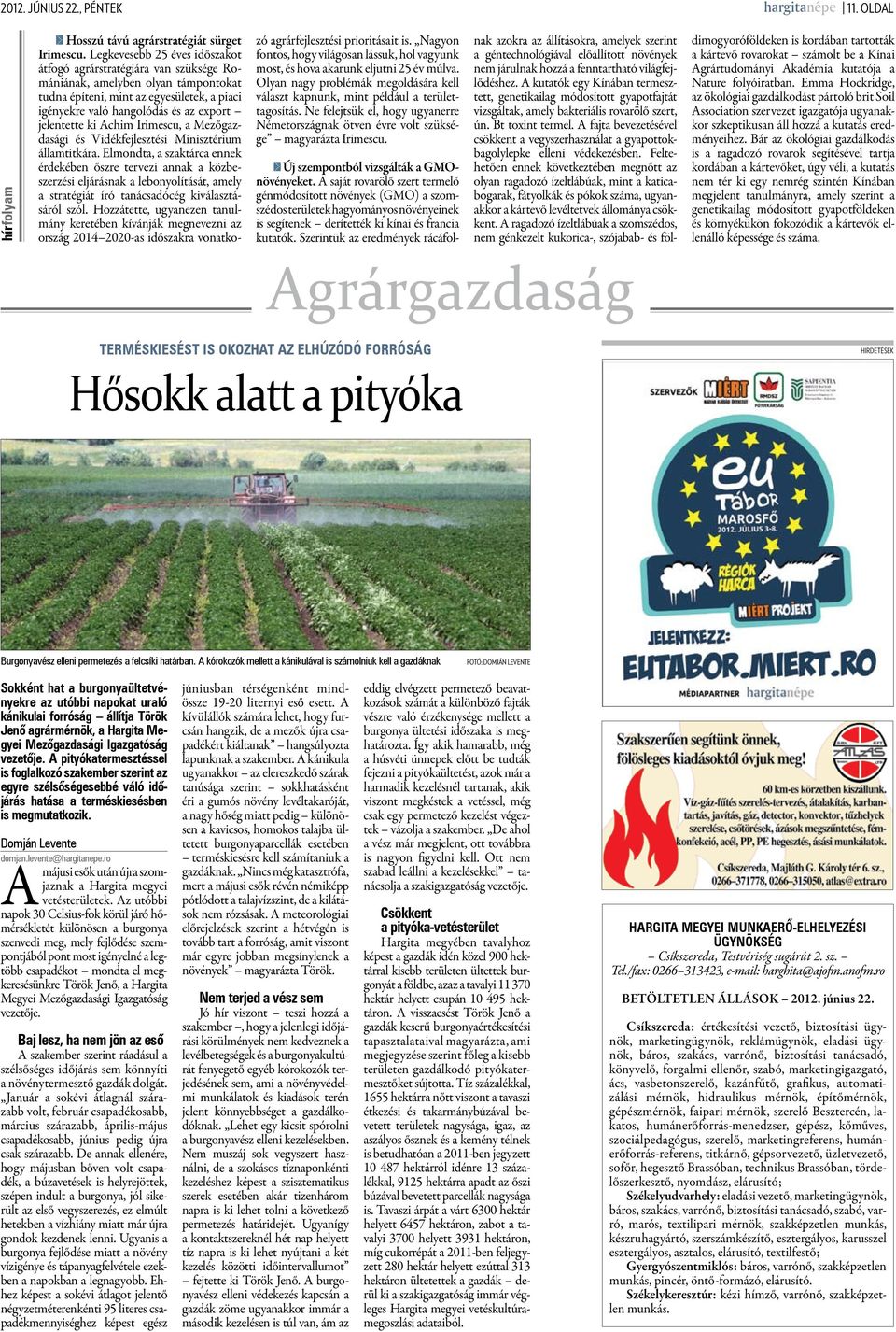 ki Achim Irimescu, a Mezőgazdasági és Vidékfejlesztési Minisztérium államtitkára.