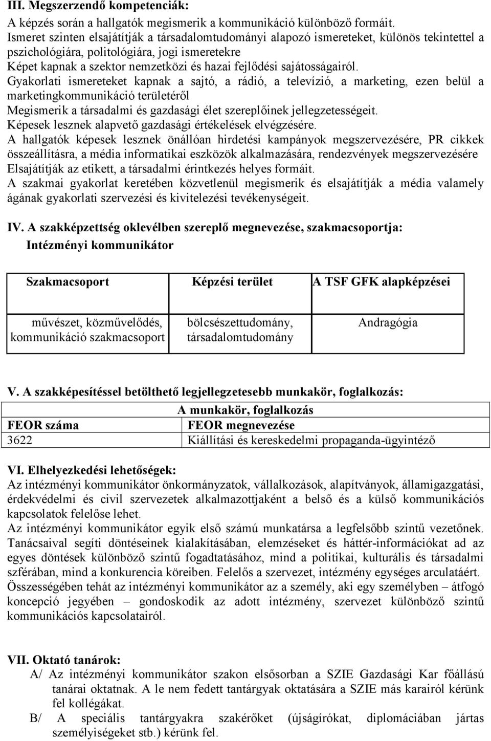 sajátosságairól.