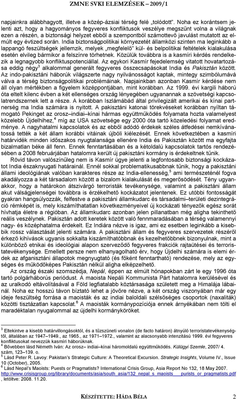 elmúlt egy évtized során.