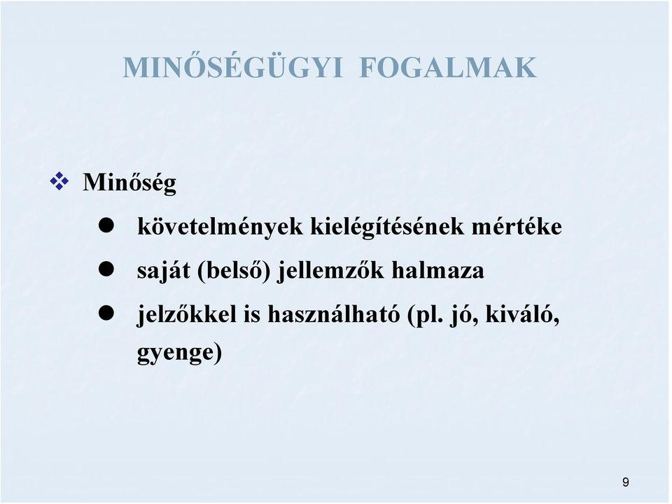 saját (belső) jellemzők halmaza