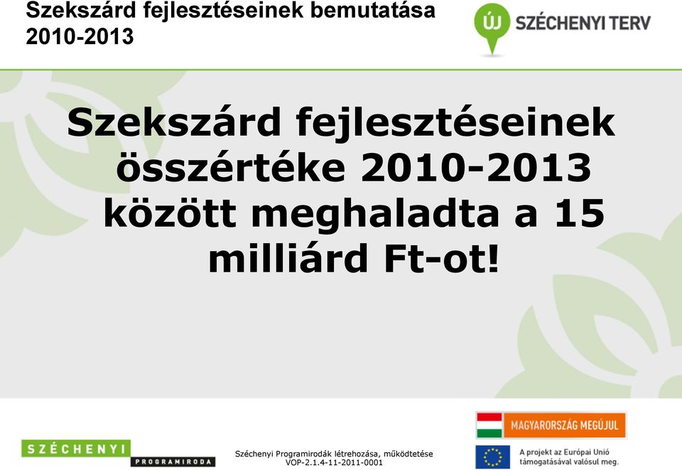 15 milliárd Ft-ot!