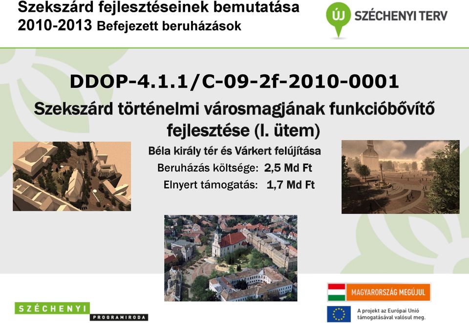 1/C-09-2f-2010-0001 Szekszárd történelmi városmagjának