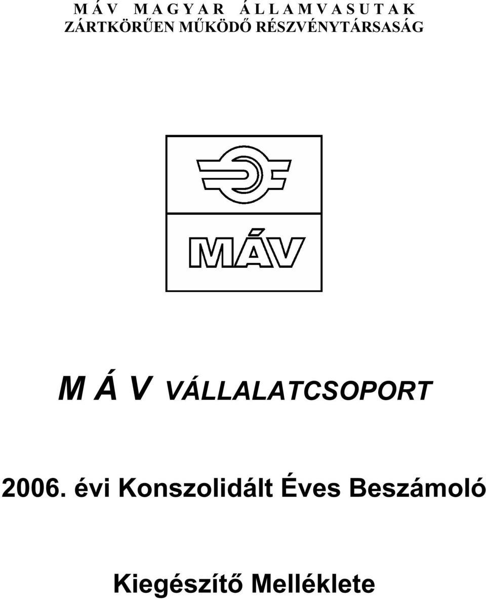 M Á V VÁLLALATCSOPORT 2006.