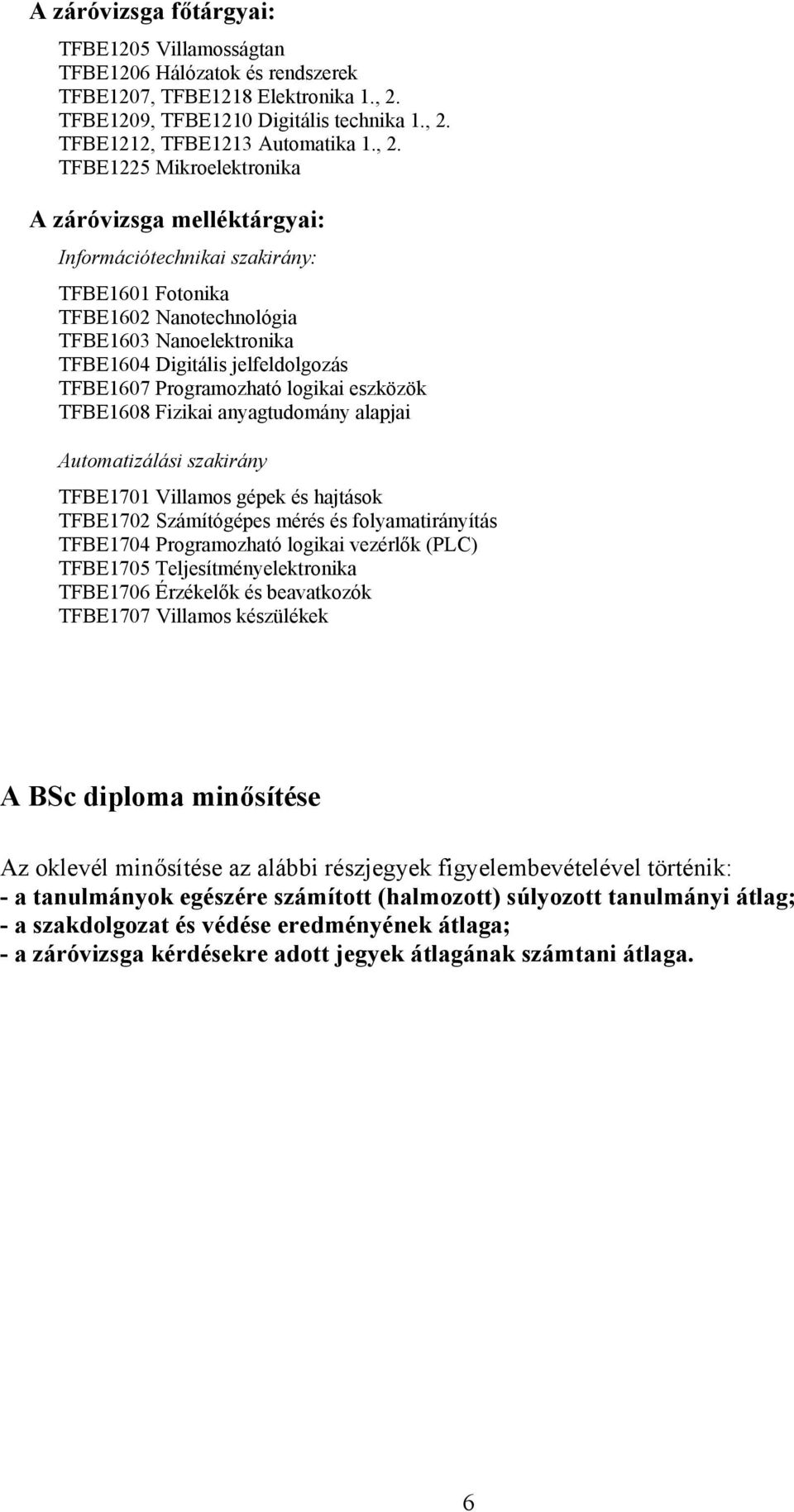 TFBE1212, TFBE1213 Automatika 1., 2.