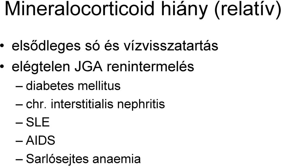 JGA renintermelés diabetes mellitus chr.