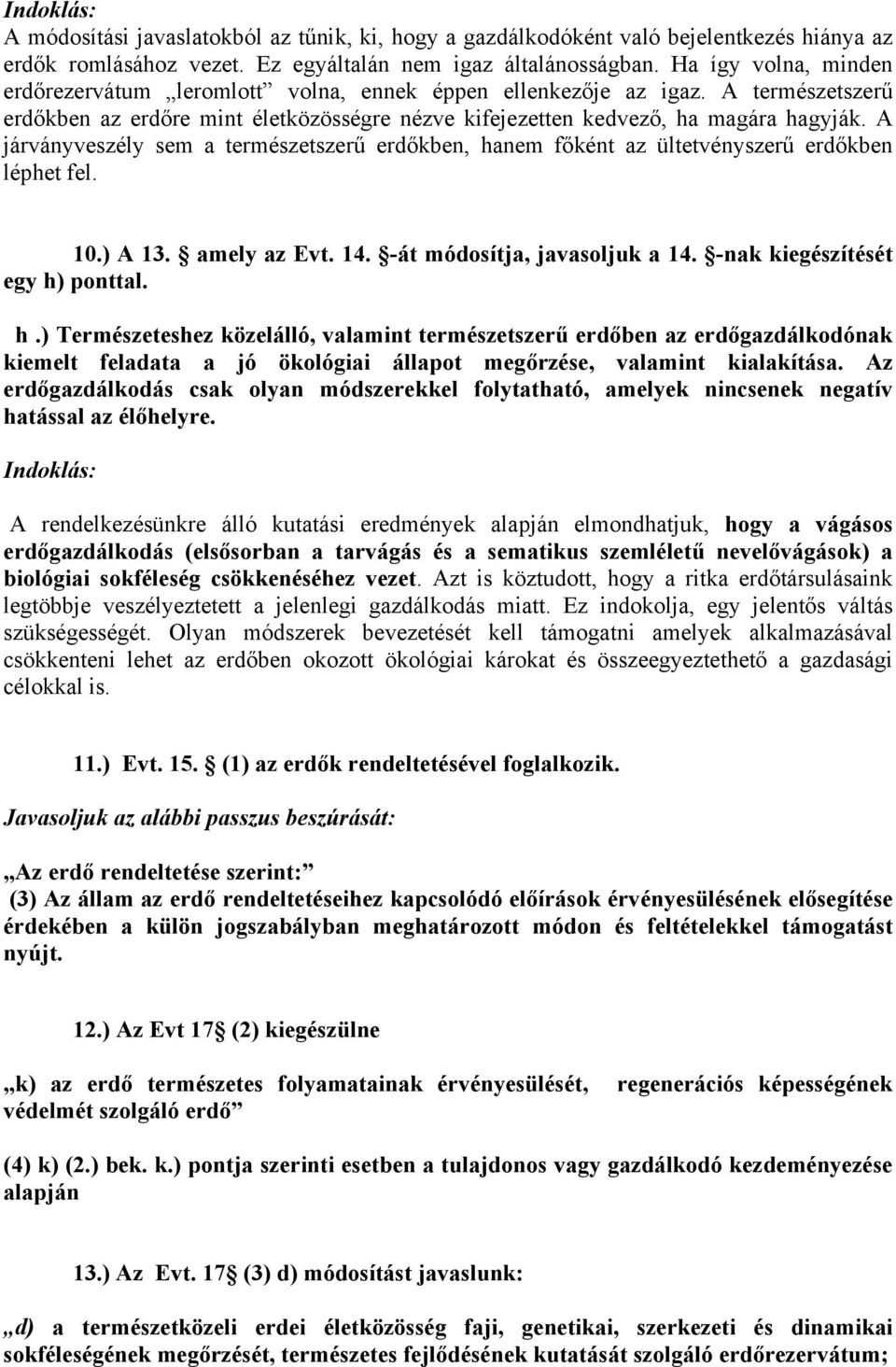 A járványveszély sem a természetszerű erdőkben, ha