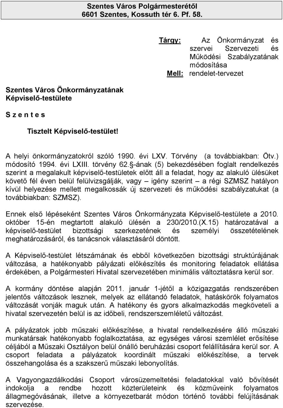 évi LXIII. törvény 62.