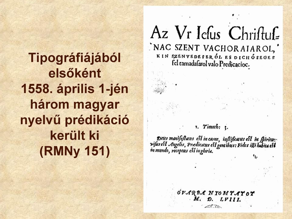 április 1-jén három