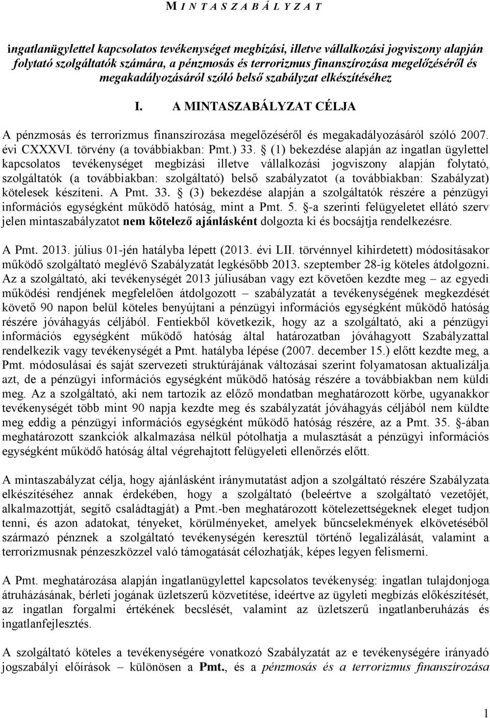 évi CXXXVI. törvény (a továbbiakban: Pmt.) 33.