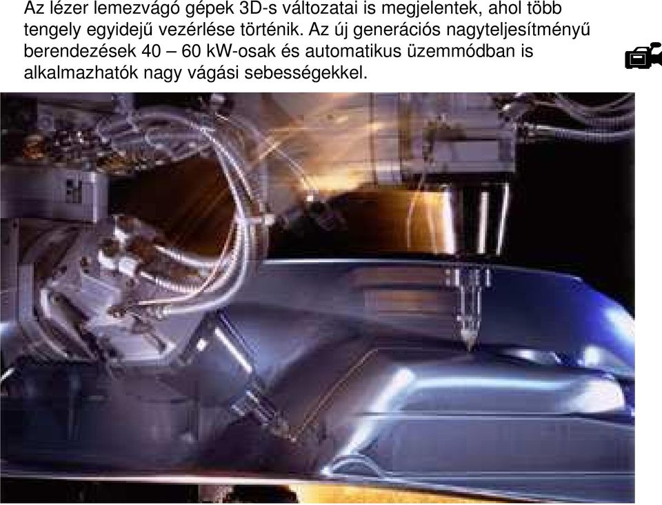 Az új generációs nagyteljesítményű berendezések 40 60
