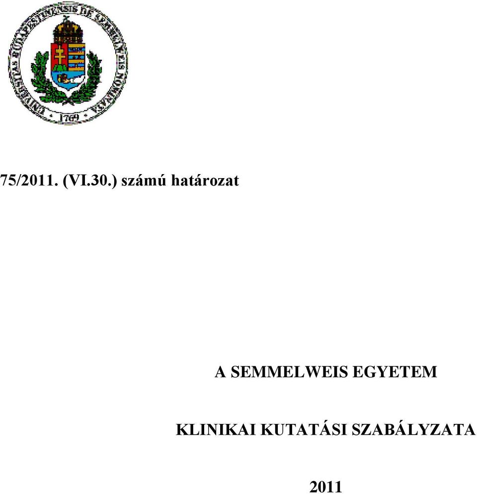 SEMMELWEIS EGYETEM
