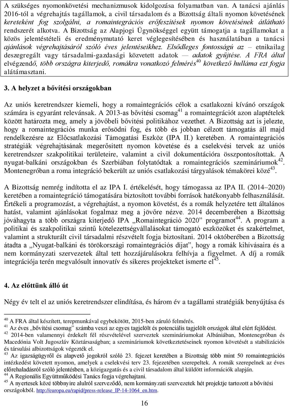 rendszerét alkotva.