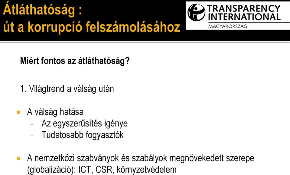 egyszerűsítés igénye - Tudatosabb fogyasztók A